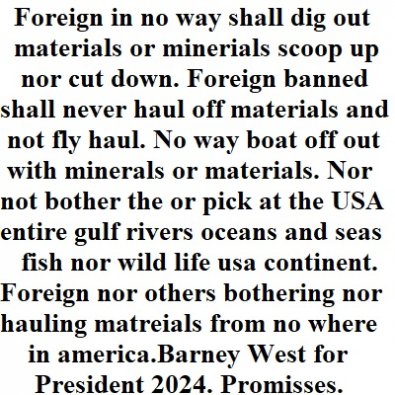 Foreign in no way shall dig out materials or minerials scoop up nor cut down. Foreign banned shall never haul off materials and not fly haul. 